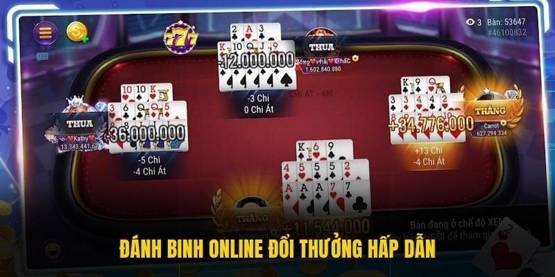 Đánh Binh online đổi thưởng hấp dẫn