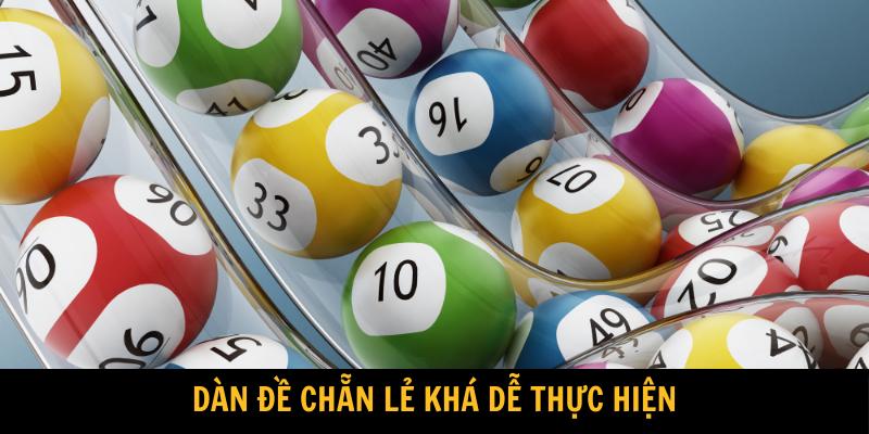 Dàn đề chẵn lẻ khá dễ thực hiện